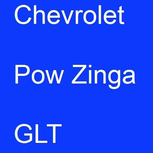 Chevrolet, Pow Zinga, GLT.